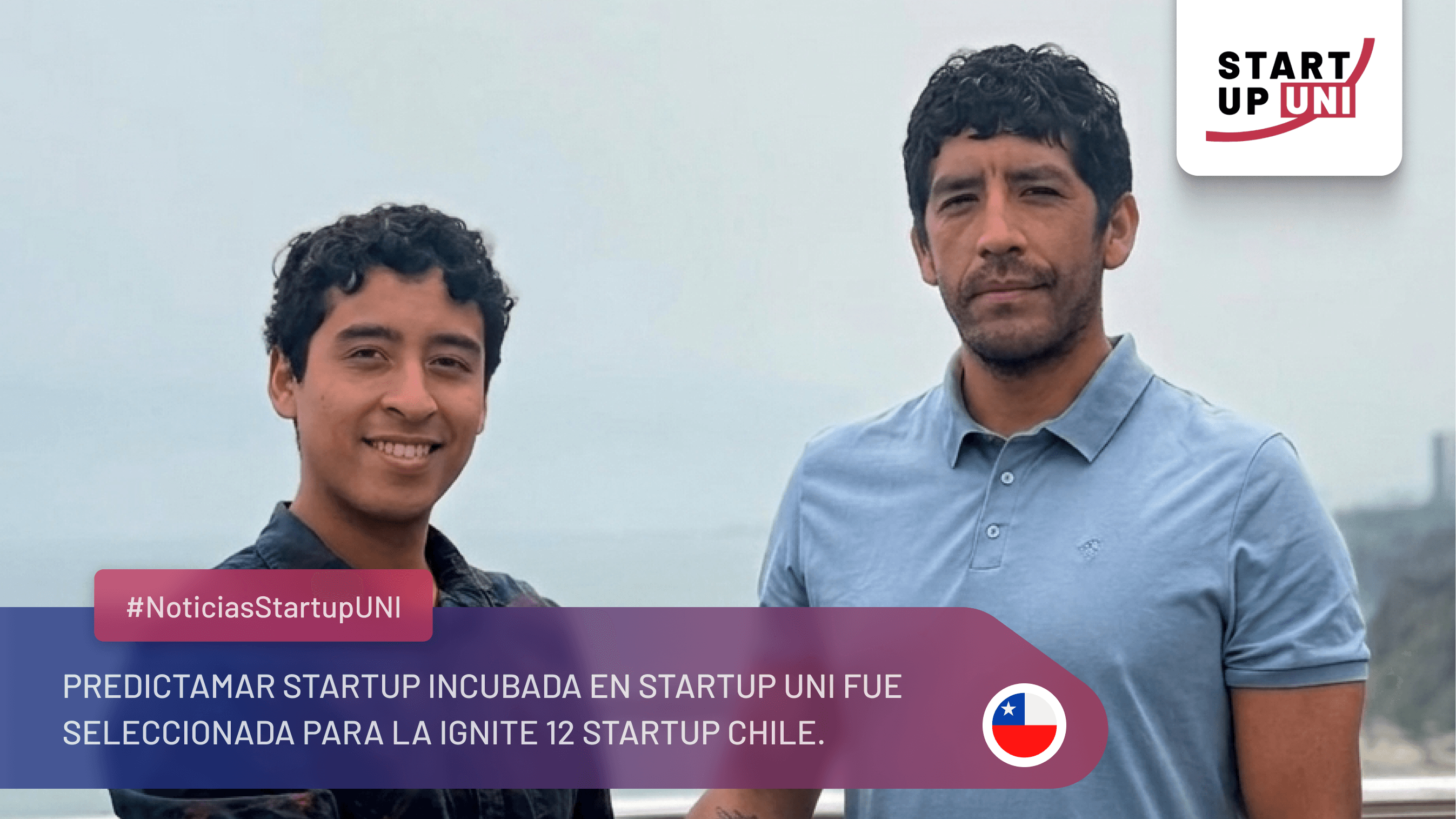 #StartupUNINews | PredictaMAR arrives in Chile